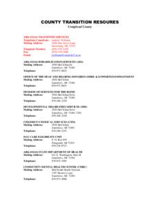 COUNTY TRANSITION RESOURES Craighead County ARKANSAS TRANSITION SERVICES Transition Consultant: Jennifer Williams Mailing Address: