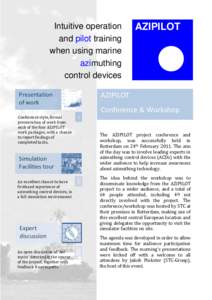 Intuitive operation and pilot training when using marine azimuthing control devices Presentation