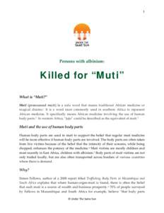 1  Persons with albinism: Killed for “Muti” What is “Muti?”