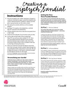 Creating a  Diptych Sundial Copyright © 2008 Canada Science and Technology Museum Corporation This publication may be reproduced for non-commercial educational uses.