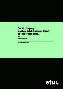 .....................................................................................................................................  Social dumping: political catchphrase or threat to labour standards? —