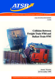 Collision Between Freight Train 9784 and Ballast Train 9795 at Ararat, Victoria on 26 November 1999