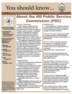 North Dakota Public Service Commission  Issue GO-1, May 2013 About the ND Public Service Commission (PSC)