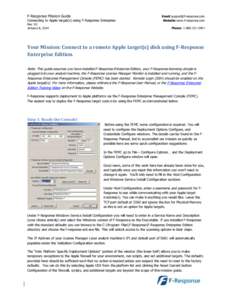 F-Response Mission Guide Connecting to Apple target(s) using F-Response Enterprise Rev 3.0 January 8, 2014  Email:[removed]