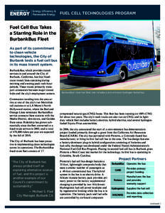 fuel cell technologies program  Fuel Cell Bus Takes a Starring Role in the BurbankBus Fleet As part of its commitment