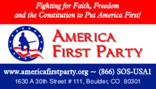 Fighting for Faith, Freedom and the Constitution to Put America First! America America First