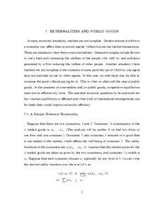7. EXTERNALITIES AND PUBLIC GOODS In many economic situations, markets are not complete. Certain actions of a …rm or a consumer may a¤ect other economic agents’ welfare but are not market transactions.