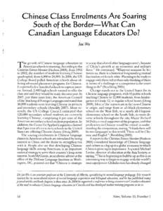 Chinese Class Enrolments Are Soaring South of the Border-What Can Canadian Language Educators Do? Joe Wu r-