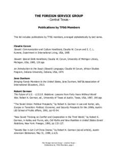 THE FOREIGN SERVICE GROUP - Central Texas Publications by TFSG Members This list includes publications by TFSG members, arranged alphabetically by last name. Claudia Corum Siswati: Communication and Culture Handbook, Cla