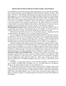 Japanese Reported Speech within the Emerging Typology of Speech Reports Several linguists have noted that Japanese reported speech doesn’t line up neatly into the division between direct and indirect speech established