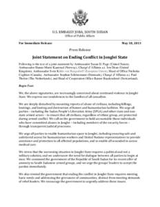 U.S. EMBASSY JUBA, SOUTH SUDAN Office of Public Affairs For Immediate Release May 18, 2013