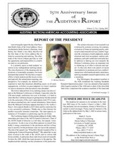 25TH Anniversary Issue of THE AUDITOR’S REPORT Volume 25, No.2, Spring 2002