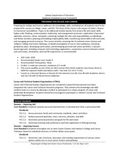 Indiana Department of Education Academic Standards Course Framework PREPARING FOR COLLEGE AND CAREERS Preparing for College and Careers addresses the knowledge, skills, and behaviors all students need to be prepared for 