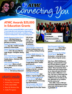 JAN 2011 |		VOL	9	ISSUE	1  ATMC Awards $25,000 in Education Grants ATMC recently awarded $25,000 in grant funds to 15 local educators and community organizations.