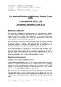 EUROPEAN COMMISSION DIRECTORATE-GENERAL FOR MOBILITY AND TRANSPORT DIRECTORATE E - Air Transport E.2 - Single sky & modernisation of air traffic control  First Meeting of the Interim Deployment Steering Group