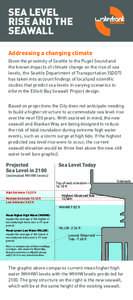 SEa lEVEl RISE anD tHE SEaWall addressing a changing climate Given the proximity of Seattle to the Puget Sound and the known impacts of climate change on the rise of sea