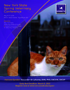 New York State Spring Veterinary Conference May 15-17, 2015 Hilton Westchester | Rye Brook, NY Hosted by