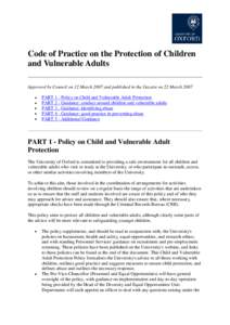 Code of Practice on the Protection of Children and Vulnerable Adults Approved by Council on 12 March 2007 and published in the Gazette on 22 March 2007 PART 1 - Policy on Child and Vulnerable Adult Protection PART 2 - Gu