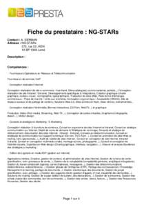 Fiche du prestataire : NG-STARs Contact : A. DERMAN Adresse : NG-STARs 373, rue 53 .HDN 10 BP 1028 Lomé Description :