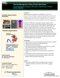 Thermal Management Using Carbon Nanotubes Thermal Management Solutions: New Class of Nanostructure Thermal Interface Materials Summary  Optimal thermal management, especially in such cases as 