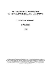 ALTERNATIVE APPROACHES TO FINANCING LIFELONG LEARNING: COUNTRY REPORT SWEDEN 1998