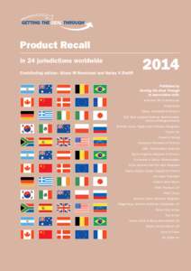 ®  Product Recall in 24 jurisdictions worldwide Contributing editors: Alison M Newstead and Harley V Ratliff