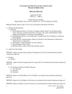 COLORADO COMMUNITY ACTION ASSOCIATION BOARD OF DIRECTORS MEETING MINUTES September 20, [removed]:00 a.m. – 1:00p.m. Pueblo Housing Authority