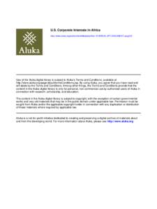 U.S. Corporate Interests in Africa http://www.aluka.org/action/showMetadata?doi=[removed]AL.SFF.DOCUMENT.uscg012 Use of the Aluka digital library is subject to Aluka’s Terms and Conditions, available at http://www.aluka