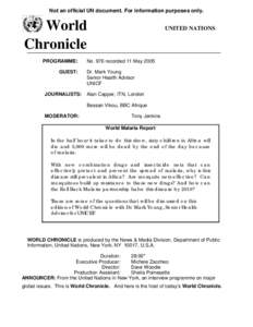 Not an official UN document. For information purposes only.  World Chronicle PROGRAMME: GUEST: