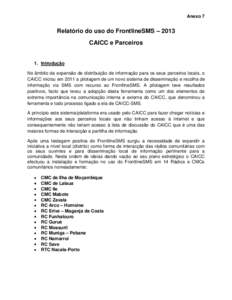 Anexo 7  Relatório do uso do FrontlineSMS – 2013 CAICC e Parceiros  1. Introdução