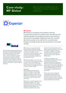 Case study: MF Global Getting clients onboard with an integrated customer acquisition proposition