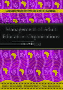 African Perspectives on Adult Learning  Management of Adult Education Organisations in Africa  9781868918485T.indb 1