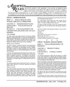 TITLE 1. ADMINISTRATION  PART 15. TEXAS HEALTH AND HUMAN SERVICES COMMISSION CHAPTER 355. REIMBURSEMENT RATES SUBCHAPTER J. PURCHASED HEALTH