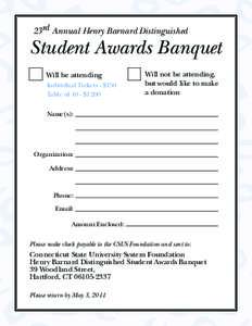 23rd Annual Henry Barnard Distinguished  Student Awards Banquet Will be attending Individual Tickets - $150 Table of 10 - $1200