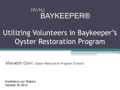 Oyster Restoration In the Hudson-Raritan Estuary