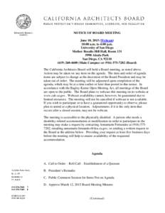 NOTICE OF BOARD MEETING June 10, 2015 (Webcast) 10:00 a.m. to 4:00 p.m. University of San Diego Mother Rosalie Hill Hall, RoomAlcala Park
