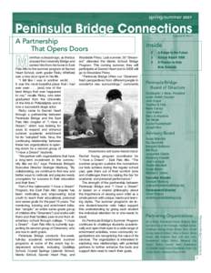 spring/summerPeninsula Bridge Connections A Partnership That Opens Doors Woodside Priory. Last summer, 35 “Dreamers” attended the Menlo School Bridge