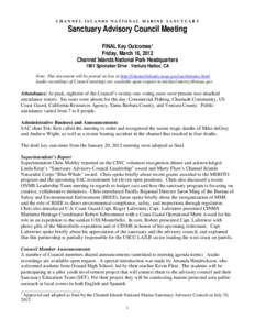 CHANNEL ISLANDS NATIONAL MARINE SANCTUARY  Sanctuary Advisory Council Meeting FINAL Key Outcomes1 Friday, March 16, 2012 Channel Islands National Park Headquarters