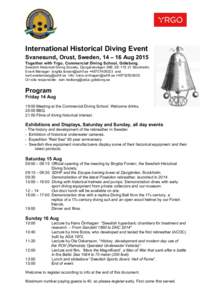    	
   International Historical Diving Event Svanesund, Orust, Sweden, 14 – 16 Aug 2015