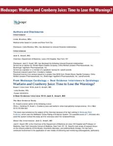 Authors and Disclosures Interviewer Linda Brookes, MSc Medical writer based in London and New York City Disclosure: Linda Brookes, MSc, has disclosed no relevant financial relationships.