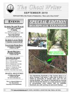 The Ghost Writer SEPT EM BER 2010 NEWSLETTER of the Friends of Fakahatchee, “Home of the Ghost Orchid” EVENTS