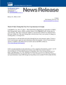 Risk Management Agency 106 S. Patterson St., Ste. 250 Valdosta, GA[removed]Voice[removed]Email: [removed] Web: www.rma.usda.gov/aboutrma/fields/ga_rso