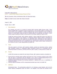 Chancellor’s Memorandum CM-37 – LSUHSC New Orleans Campus Fitness for Duty To: Vice Chancellors, Deans, Administrative Staff, and Department Heads. From: LSU Health Sciences Center New Orleans Chancellor  August 12, 