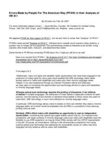 Errors Made by People For The American Way (PFAW) in their Analysis of HR 811 By NCvoter.net, Feb. 22, 2007 For more information please contact --- Joyce McCloy, Founder. NC Coalition for Verified Voting. Phone: [removed]-