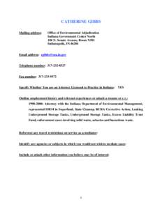 CATHERINE GIBBS Mailing address: Office of Environmental Adjudication Indiana Government Center North 100 N. Senate Avenue, Room N501