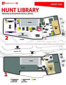 LIBRARY MAP  HUNT LIBRARY Welcome to the James B. Hunt Jr. Library  GROUP STUDY ROOMS