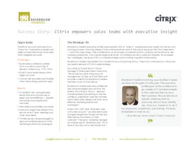 Success Story: Citrix empowers sales teams with executive insight Opportunity The Strategic Fit  Transform account planning from a