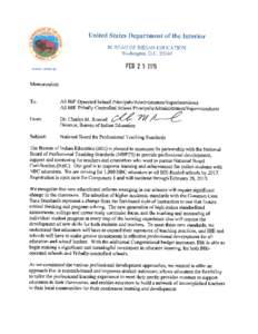 National Board Certification Information About the Bureau of Indian Education’s National Board Certification Professional Development Opportunity The Bureau of Indian Education (BIE) will fund the professional develo