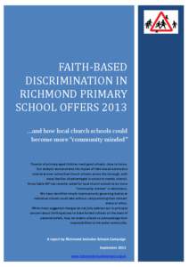 FAITH-BASED DISCRIMINATION IN RICHMOND PRIMARY SCHOOL OFFERS 2013 …and how local church schools could become more “community minded”