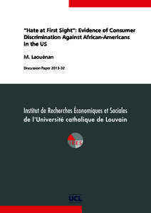 “Hate at First Sight”: Evidence of Consumer Discrimination Against African-Americans in the US M. Laouénan Discussion Paper